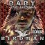 [Baby AKA The #1Stunna / Birdman]