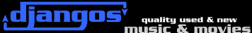 Djangos - Used Music & Movies!  Thousands of used and new CDs, DVDs, VHS, collectibles and more!